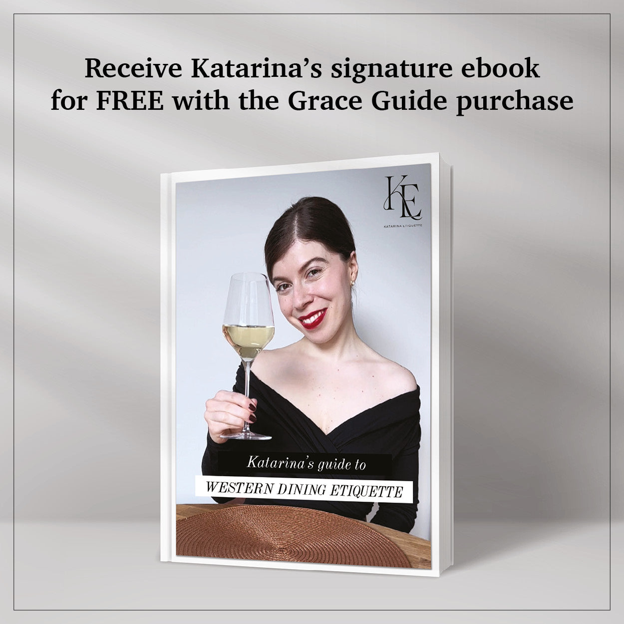 THE GRACE GUIDE: Your Bespoke Etiquette Plan + FREE Ebook!